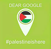 #PalestineIsHere : colère sur Internet après la suppression par Google de la Palestine de ses cartes

