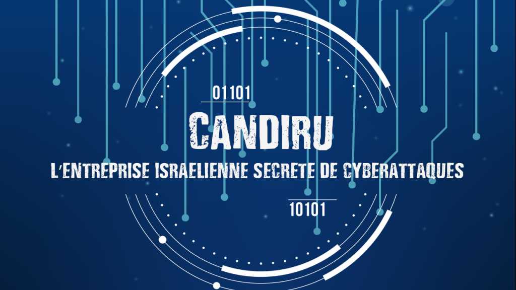 Candiru: l’entreprise israélienne secrète de cyberattaques