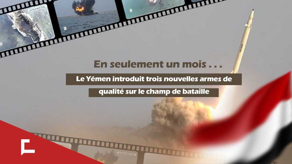 En seulement un mois, le Yémen introduit trois nouvelles armes de qualité sur le champ de bataille 