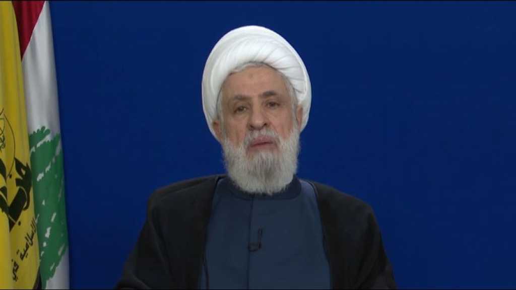 Cheikh Qassem: Nous ne permettrons à personne de désarmer la Résistance… Le Hezbollah a des options et ne craint rien