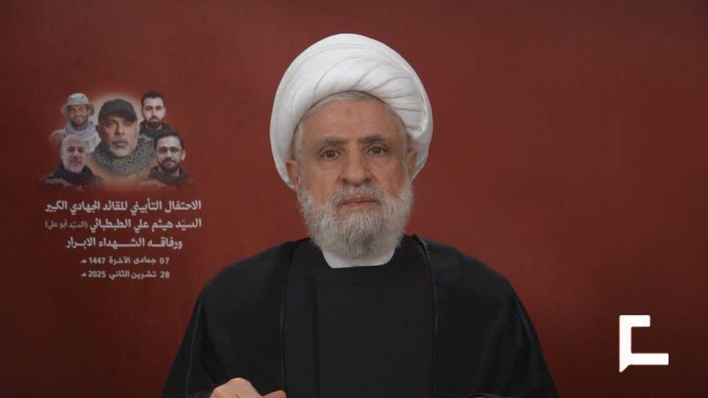 Assassinat du leader martyr Tabatabaï: Le Hezbollah a le droit de riposter en moment opportun, dit cheikh Qassem